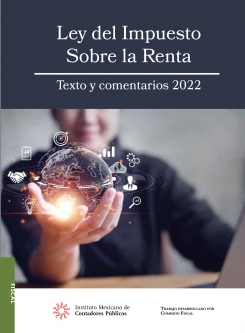 Ley del Impuesto Sobre la Renta 2022. Texto y comentarios.