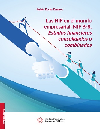 Las NIF en el mundo empresarial: NIF B-8. Estados financieros consolidados o combinados